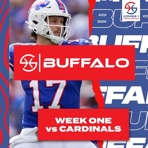 Bills vs. Cardinals Week 1 Postgame Show | Cover 1 Buffalo Podcast | C1 BUF