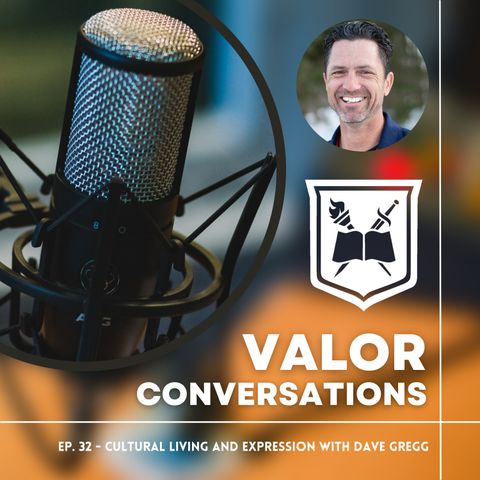 Ep. 32 - Cultural Living and Expression with Dave Gregg