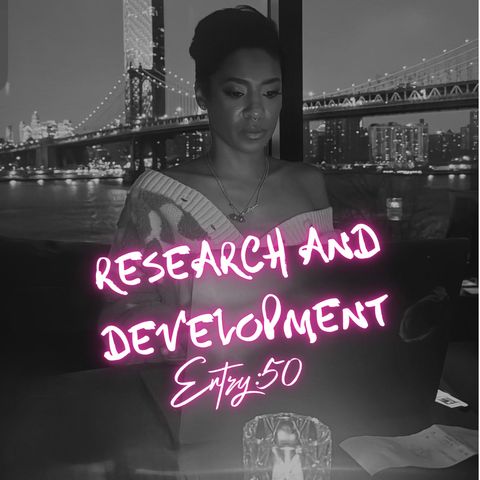 Entry 50: Research & Development