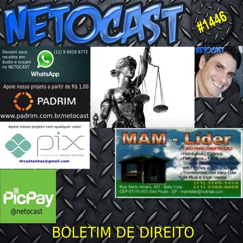 NETOCAST 1446 DE 05/08/2021 - BOLETIM DE DIREITO