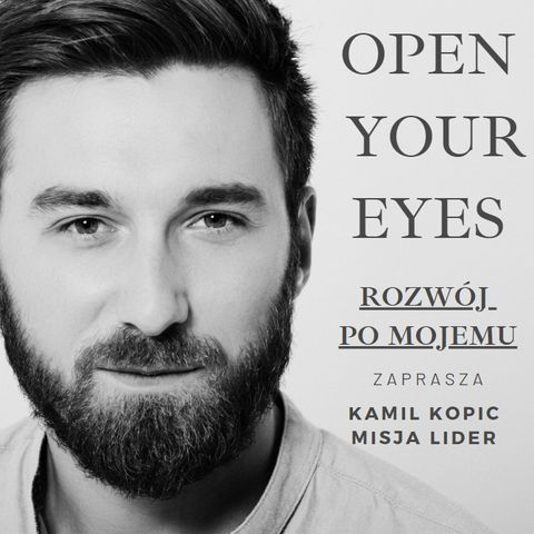 Rozwój po mojemu - Kamil Kopic Odc.4 - 5 strategii na pełne i szczęśliwe życie! Fest tytuł!