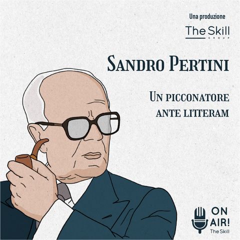 Ep. 4 - Sandro Pertini, un picconatore ante litteram