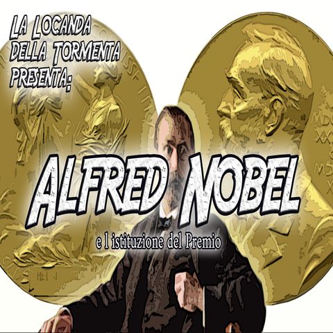 Podcast Storia - Nobel