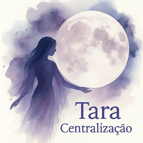 Tara: Centralização