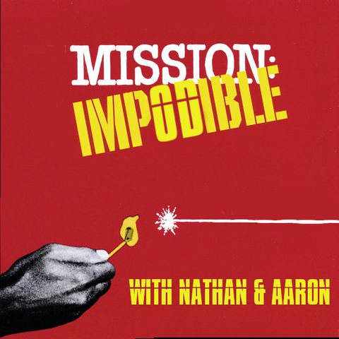 Episode 1: Mission Impossible (1996) with Rose, Alex, Justin & Frank