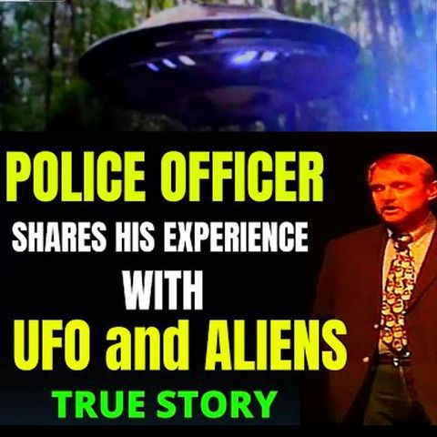 COPS and UFOs - Police Officer Shares His Experience with a UFO and Aliens REAL AUDIO