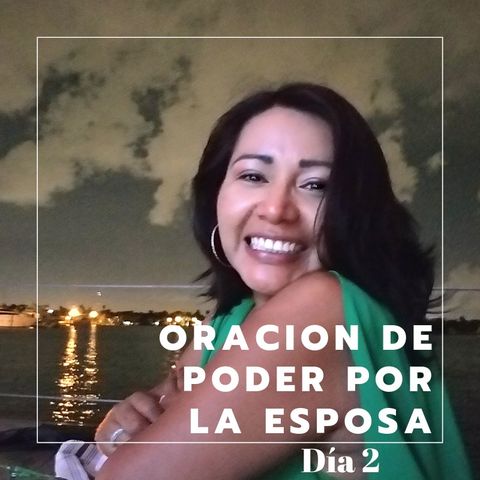 Oración de Poder por la Esposa - Día 2