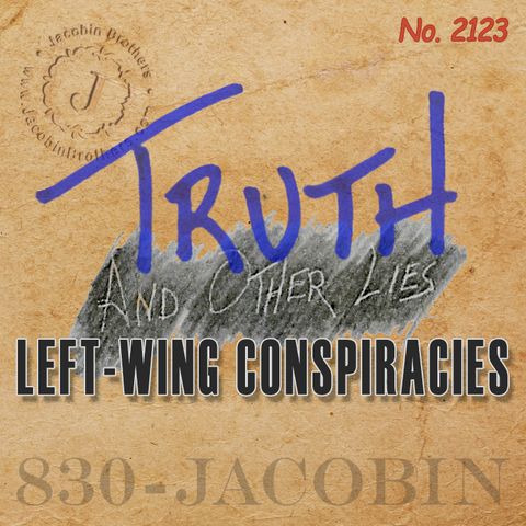 Left-Wing Conspiracies