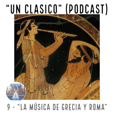 9 - "La música de Grecia y Roma"