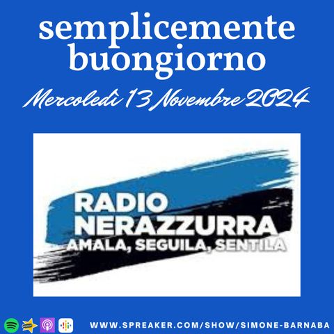 Semplicemente Buongiorno di Mercoledì 13 Novembre 2024: Radio Nerazzurra!