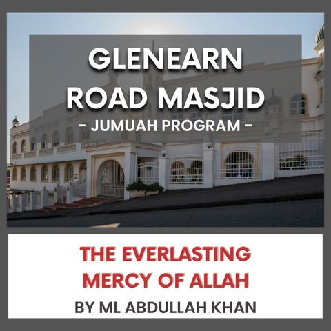 240426_The Everlasting Mercy of Allah by ML Abdullah Khan