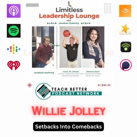 Setbacks Into Comebacks With Dr. Willie Jolley