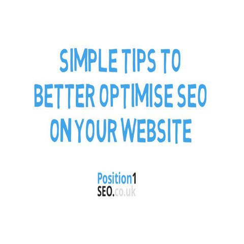 Simple Tips To Better Optimise SEO On Your Website