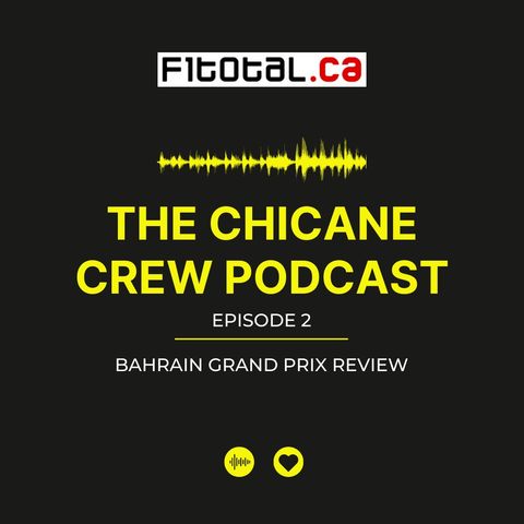 Episode 2 - Bahrain Grand Prix Review