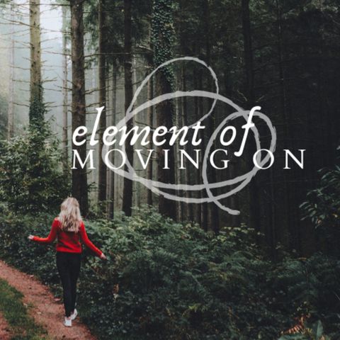 EPISODE 25: October 21, 2009 - The Element of Moving On