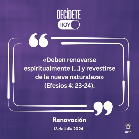 Renovación | Devocional de Jóvenes | 13 de julio 2024