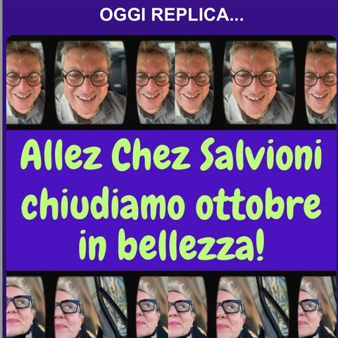 Allez chez Salvioni Ottobre - Replica