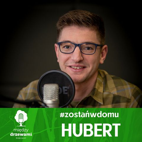 #ZostańWDomu: Hubert zapowiada odcinek [SPOILER ALERT!]