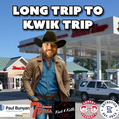 Long Trip To Kwik Trip
