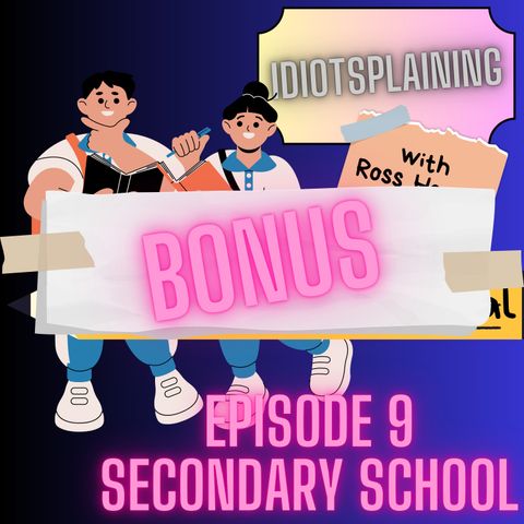 Secondary School Bloopers! (Back to School Special #4)