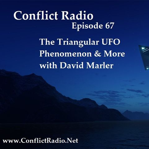 Episode 67  The Triangular UFO Phenomenon & More with David Marler
