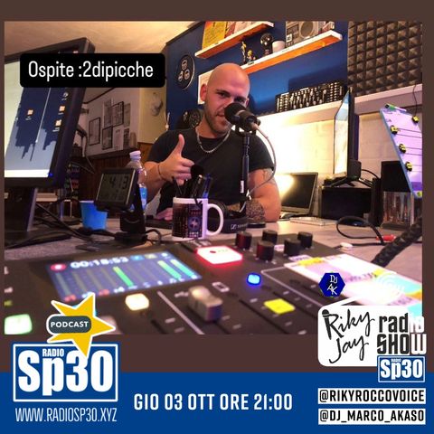 RikyJay Radio Show - ST.6 N.03 - ospite 2dipicche