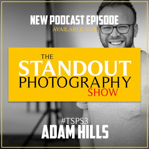 3. #TSPS3 Adam Hills on Capturing Over 10,000 Headshots, Building a Studio & Entrepreneurship.