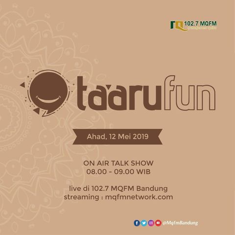 Ta'arufun Live MQFM Bandung (Bagian 2)