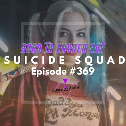 #369 | Suicide Squad (2016)