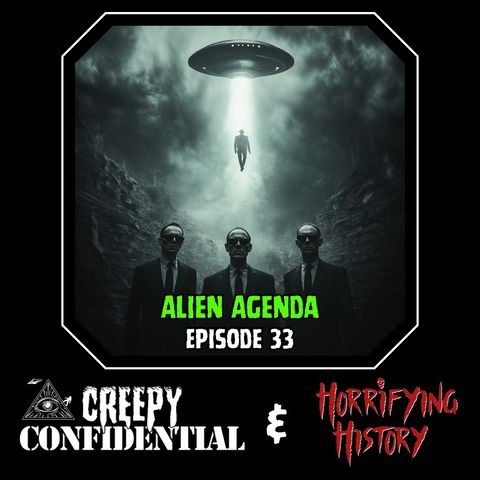 Alien Agenda collaboration with Horrifying History