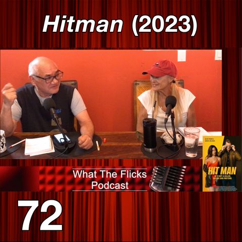 WTF 72 “Hitman” (2023)