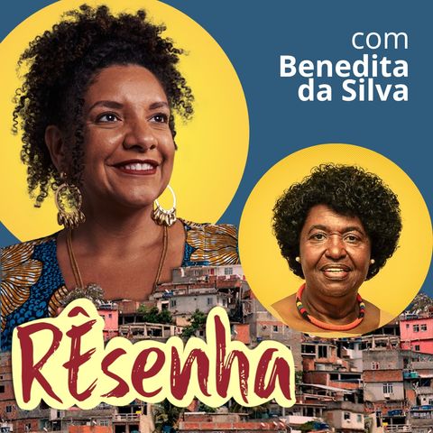 RÊsenha com Benedita da Silva