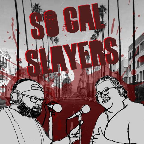SoCal Slayers - Episode 63 - Jar Jar Kinks