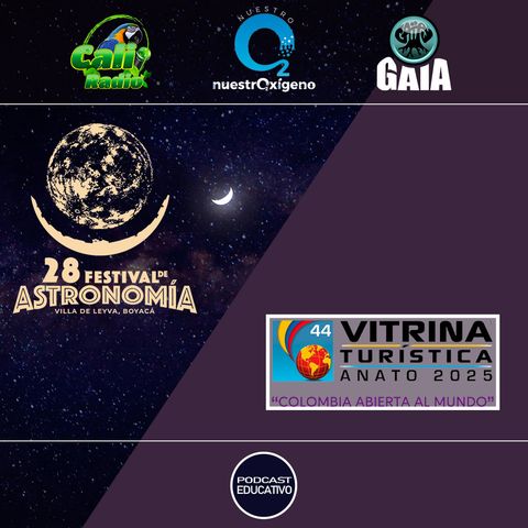 NUESTRO OXÍGENO 28º Festival astronómico en Villa De Leyva y Vitrina turística ANATO 2