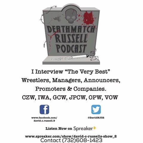 "Death Match Russell PodCast"! Ep#138 Live With Pro Wrestler "Legendary Larry D"! Tune in!