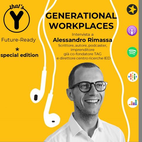 "Generational Workplaces" con Alessandro Rimassa [Future-Ready]