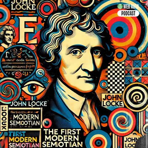 Ep #9 - John Locke Il primo semiotico moderno