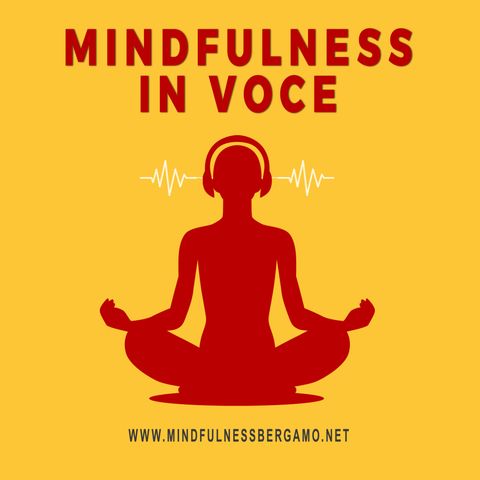 Episodio 364: Mindfulness è Guardare negli Occhi la Realtà