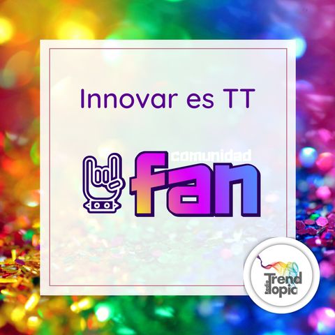 Innovar es TT T1 E3 El Oso - Comunidad Fan Creer y Crear en Radio