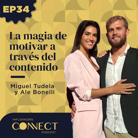 La magia de motivar a través del contenido con Miguel Tudela y Ale Bonelli