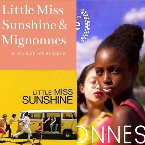 Cuties & Little Miss Sunshine La Hipersexualización de los niñ@s