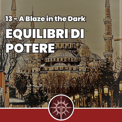 Equilibri di Potere - A Blaze in the Dark 13