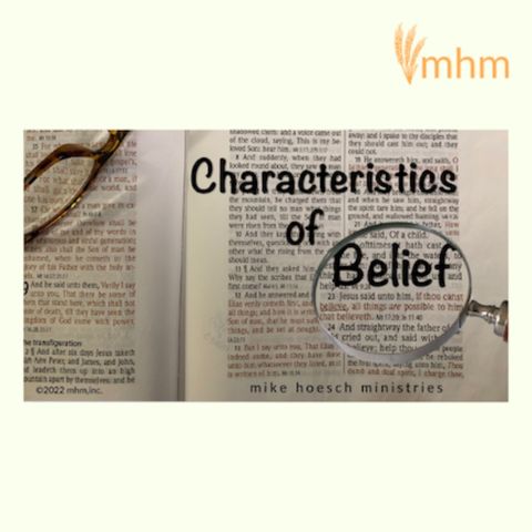 Characteristics of Belief Part 1