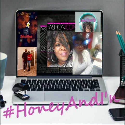 Episode 4 - Honey And I: Honey Talks WHY He Cheated, and I LISTEN