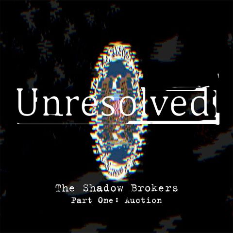 The Shadow Brokers (Part One: Auction)