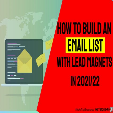 How to Build an Email List with Lead Magnets in 2021/22 | Ep. #262