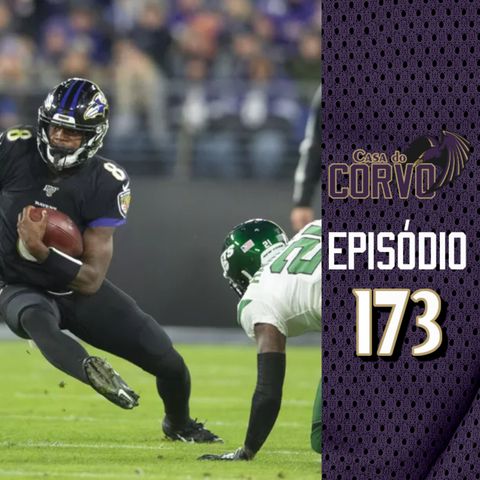 Casa Do Corvo Podcast 173 - Ravens at Jets PREVIEW
