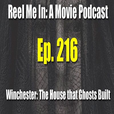 Ep. 216: Winchester