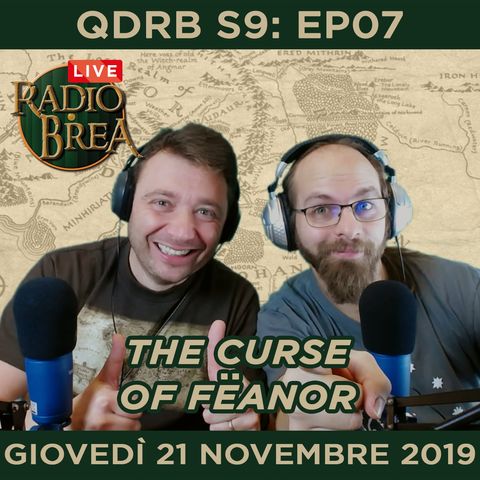 QDRB S9:EP07 - The Curse of Feanor