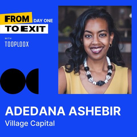 12: What’s working and what stands to be improved in how venture studios support entrepreneurs? - with Adedana Ashebir